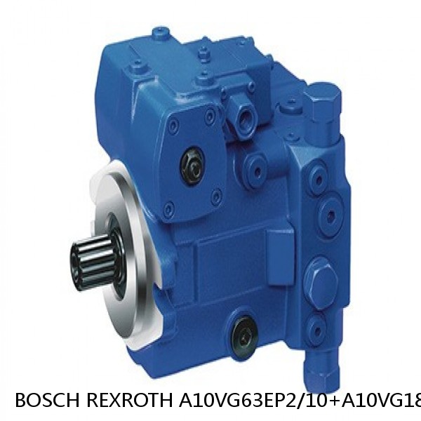 A10VG63EP2/10+A10VG18EP2/1 BOSCH REXROTH A10VG Axial piston variable pump
