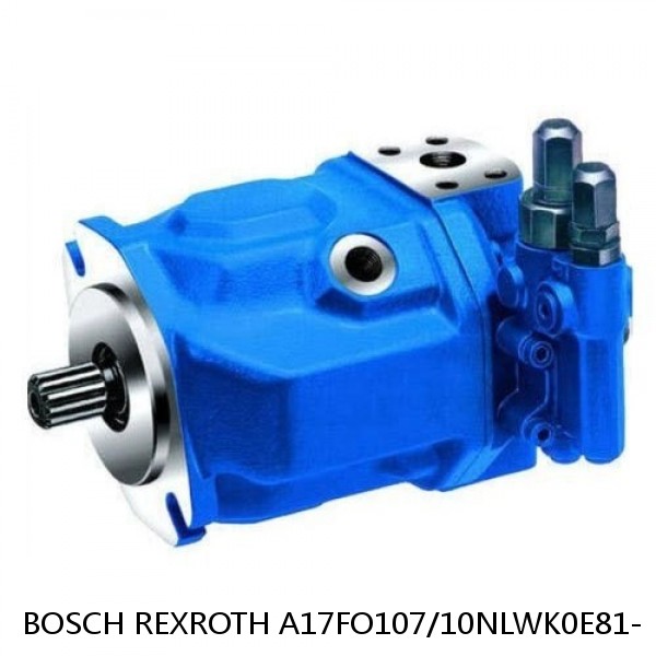A17FO107/10NLWK0E81- BOSCH REXROTH A17FO Axial Piston Pump