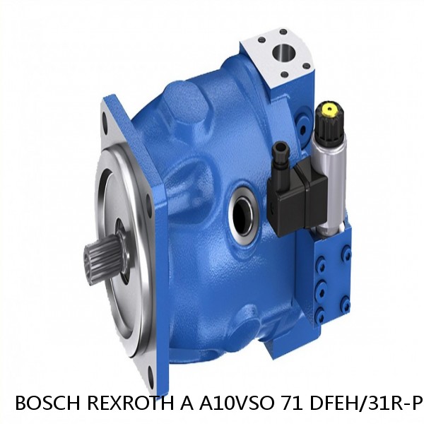A A10VSO 71 DFEH/31R-PPA12K52 BOSCH REXROTH A10VSO Variable Displacement Pumps